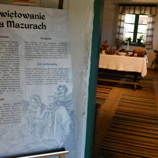 Świętowanie na Mazurach - wystawa w chałupie ze wsi Gązwa