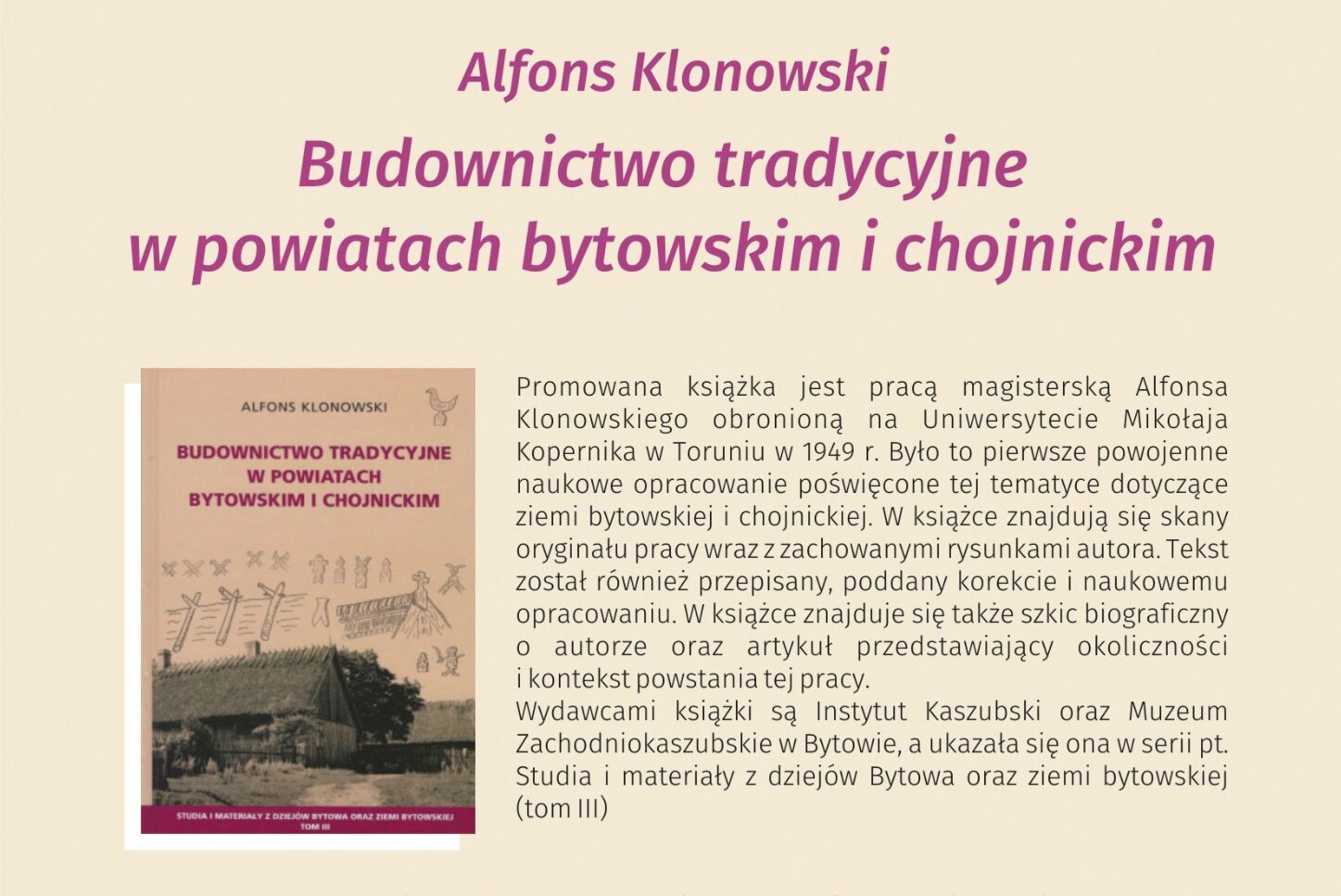 Promocja książki Alfons Klonowski - Budownictwo tradycyjne w powiatach bytowskim i chojnickim