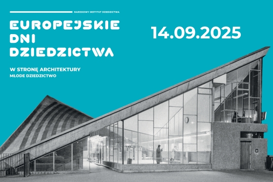 Europejskie Dni Dziedzictwa 2025 - W stronę architektury. Młode dziedzictwo