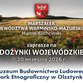 Dożynki Wojewódzkie 2026 w Olsztynku