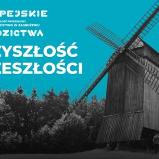 „Przyszłość przeszłości” – spacer etnograficzny w ramach Europejskich Dni Dziedzictwa